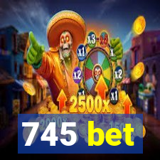 745 bet